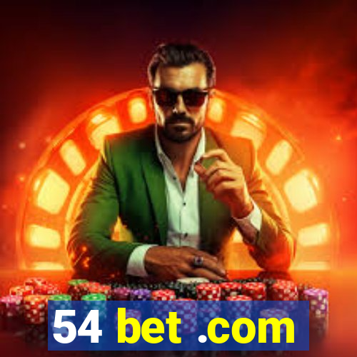 54 bet .com